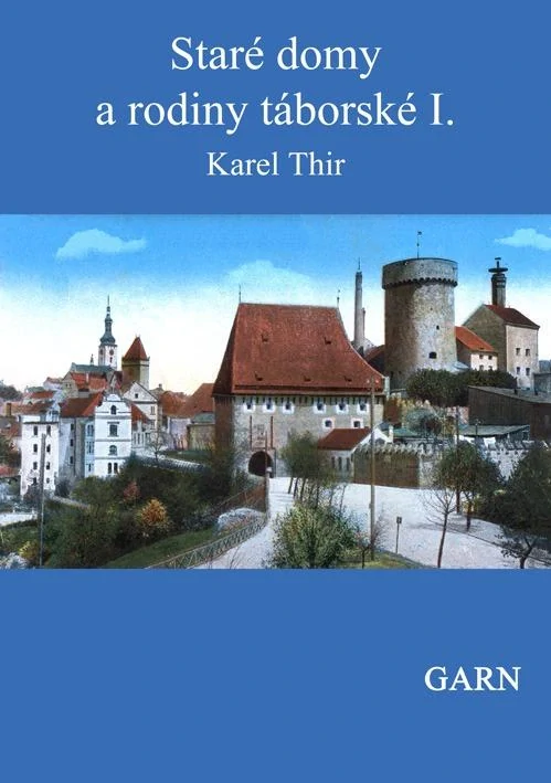 STARÉ DOMY A RODINY TÁBORSKÉ I., II.