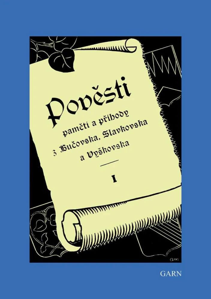 Pověsti, paměti z Bučovska, Slavkovska a Vyškovska