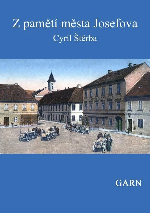 Z PAMĚTÍ MĚSTA JOSEFOVA