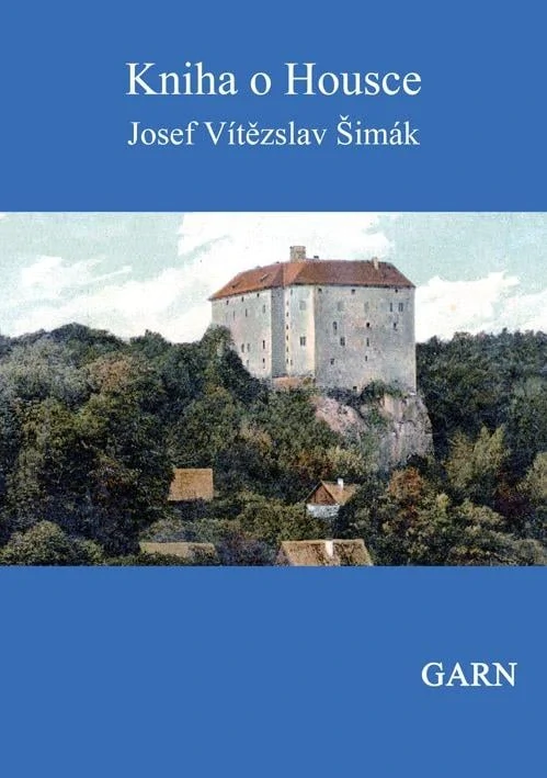 Kniha o Housce - Josef Vítězslav Šimák