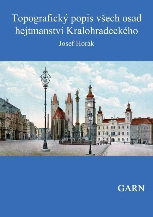 Topografický popis všech osad hejtmanství Kralohradeckého