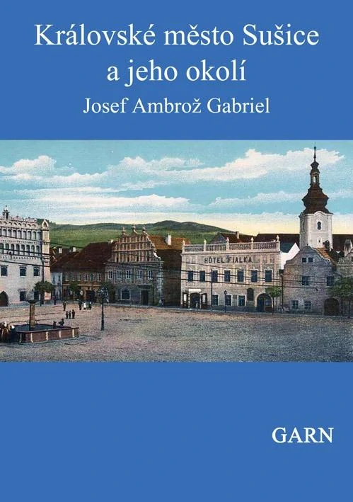 Královské město Sušice a jeho okolí