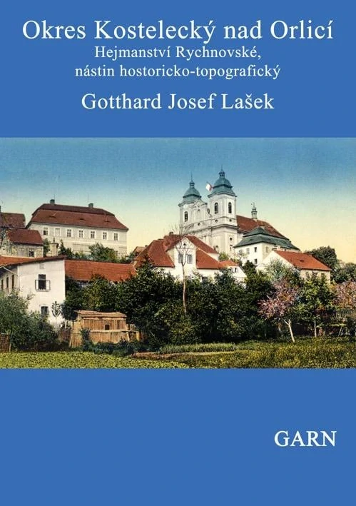 Okres Kostelecký nad Orlicí (Hejtmanství Rychnovské, nástin historicko-topografický)