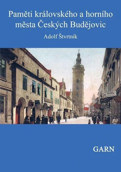 Paměti královského a horního města Českých Budějovic