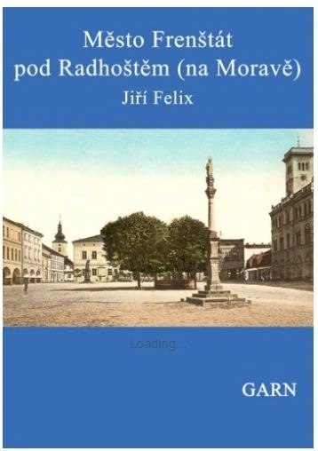 Město Frenštát pod Radhoštěm (na Moravě)