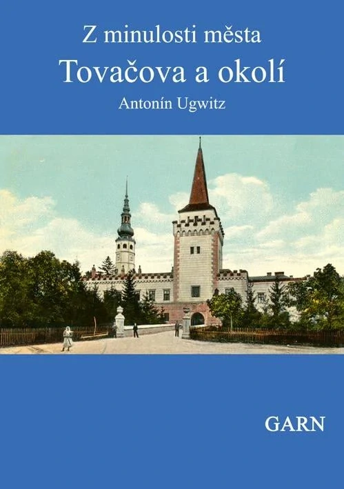Z minulosti města Tovačova a okolí