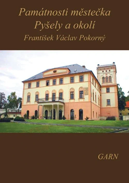 Památnosti městečka Pyšely a okolí