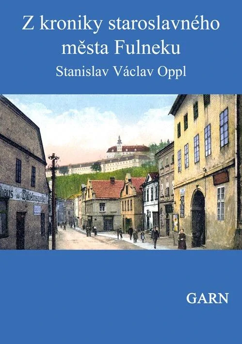 Z kroniky staroslavného města Fulneku působiště J. A. Komenského