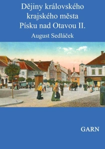Dějiny královského krajského městaPísku nad Otavou II.