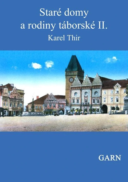 STARÉ DOMY A RODINY TÁBORSKÉ I., II.